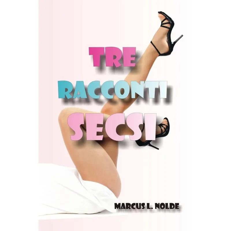 Tre racconti secsi