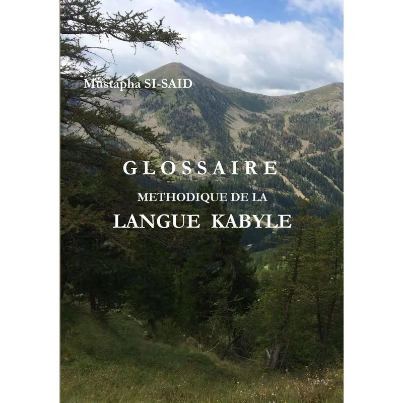GLOSSAIRE METHODIQUE DE LA LANGUE KABYLE (R)