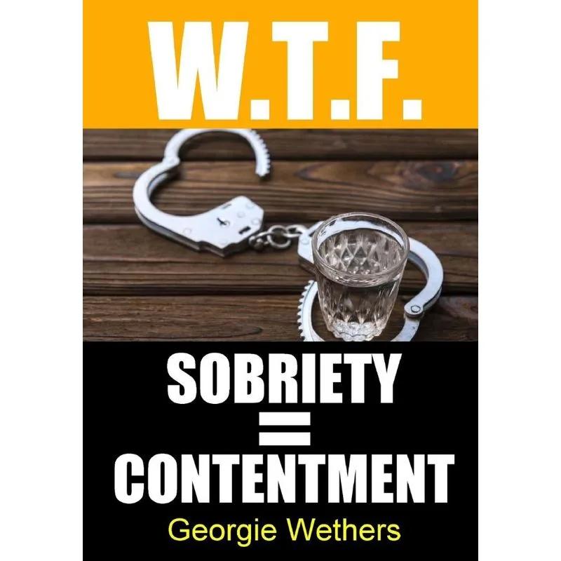 Sobriety = Contentment
