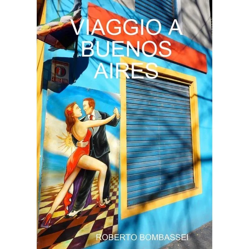 VIAGGIO A BUENOS AIRES