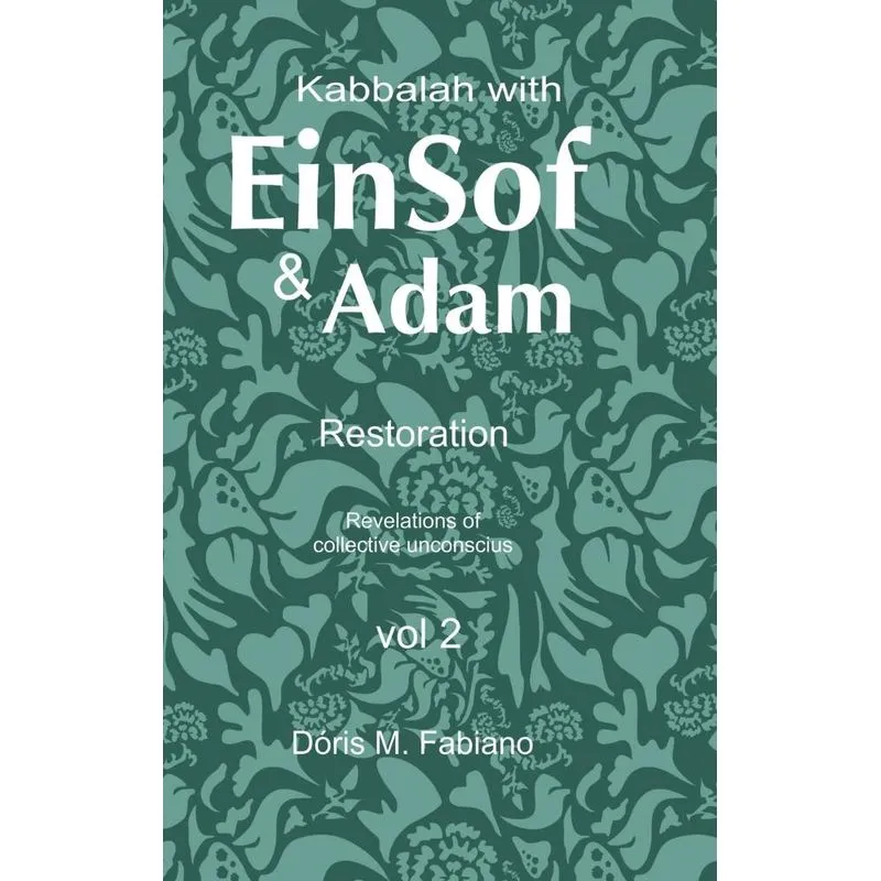 Kabbalah with EinSof & Adam Vol 2