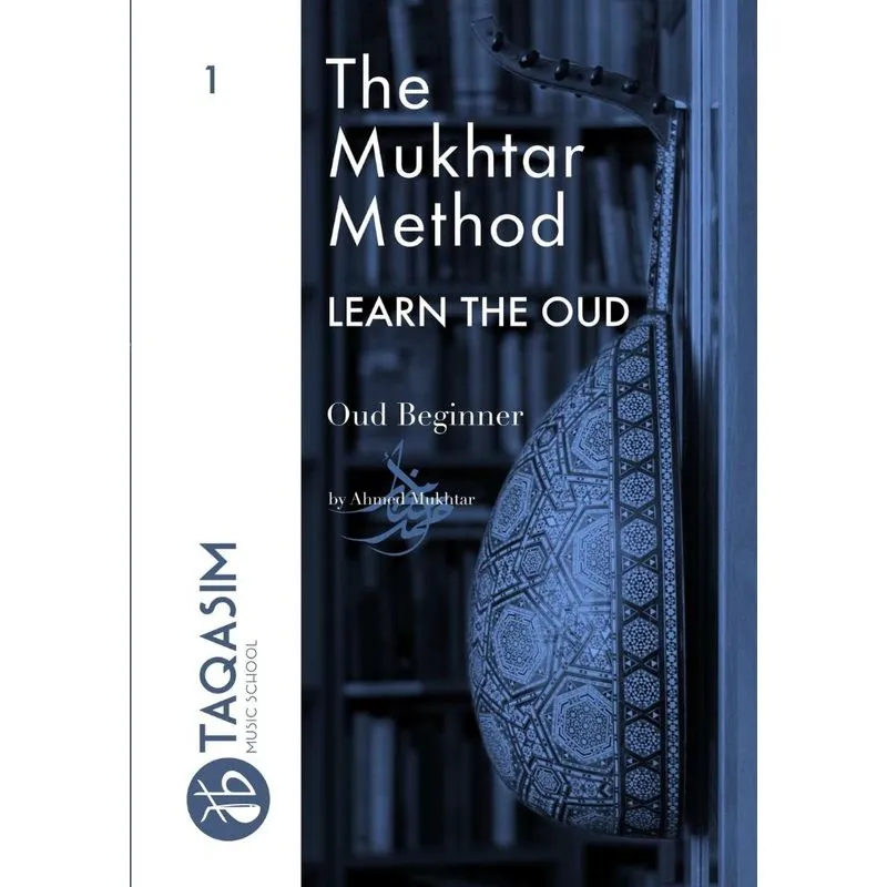 The Mukhtar Method - Oud Beginner
