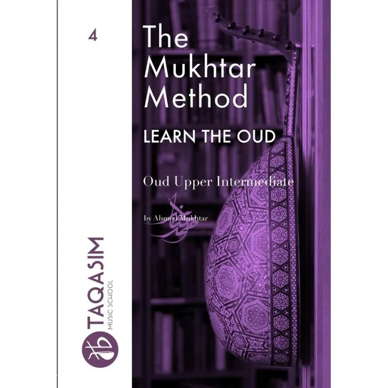 The Mukhtar Method - Oud Upper Intermediate