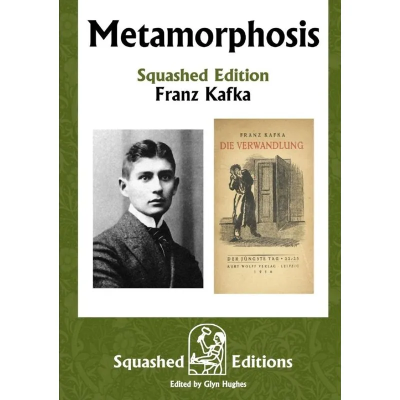 Metamorphosis (Squashed Edition)