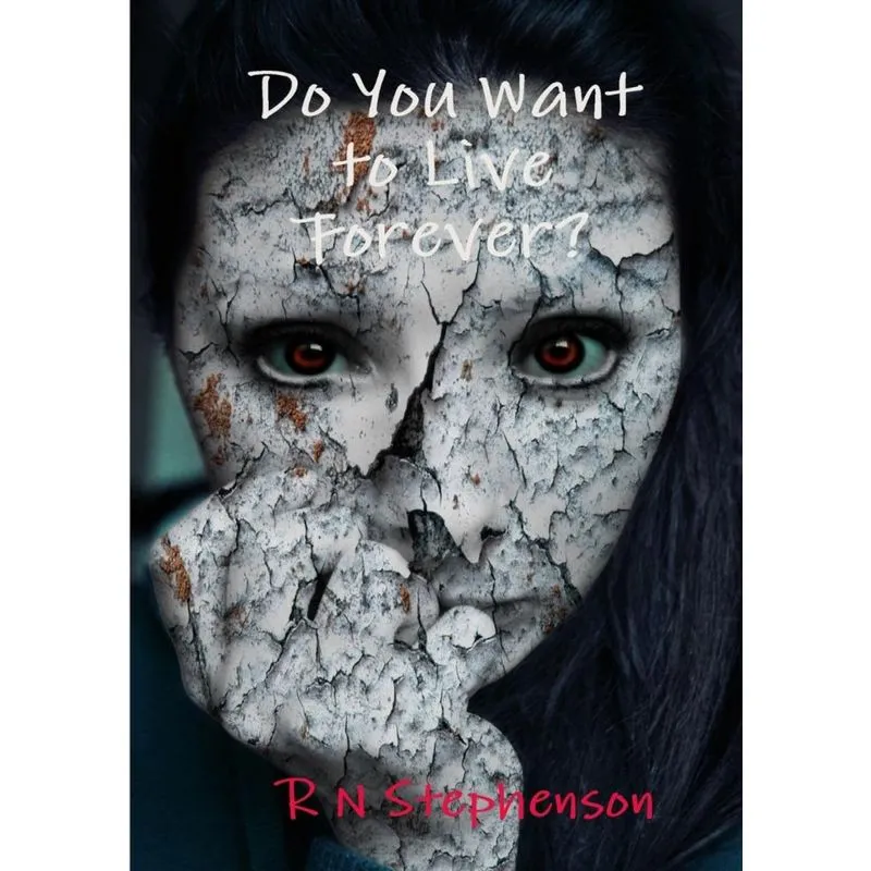 Do You Want to Live Forever?