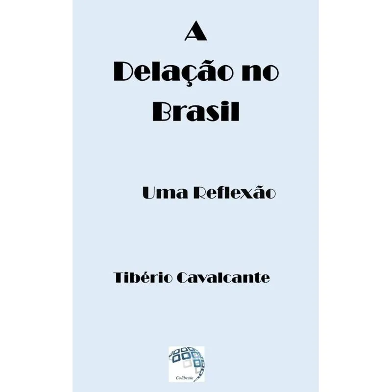 A Dela??o no Brasil - Uma Reflex?o