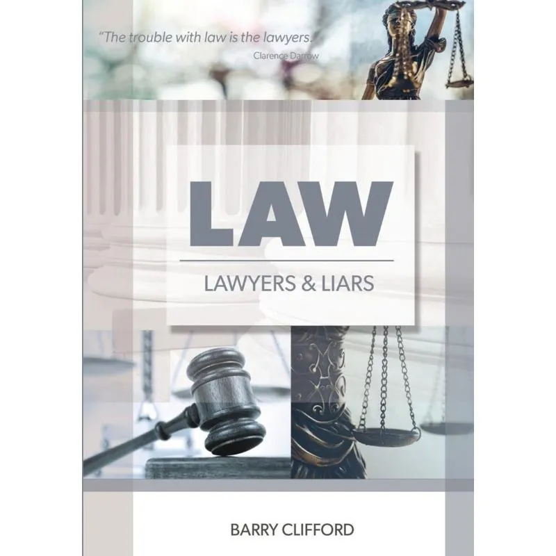 Law, Lawyers And Liars