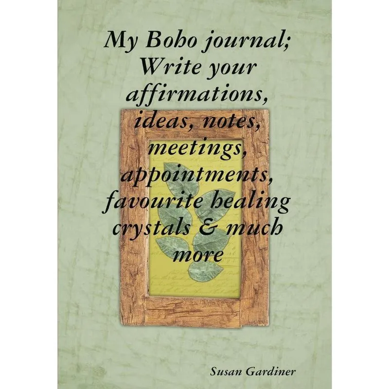 My Boho journal; Write your affirmations, ideas, notes, meet