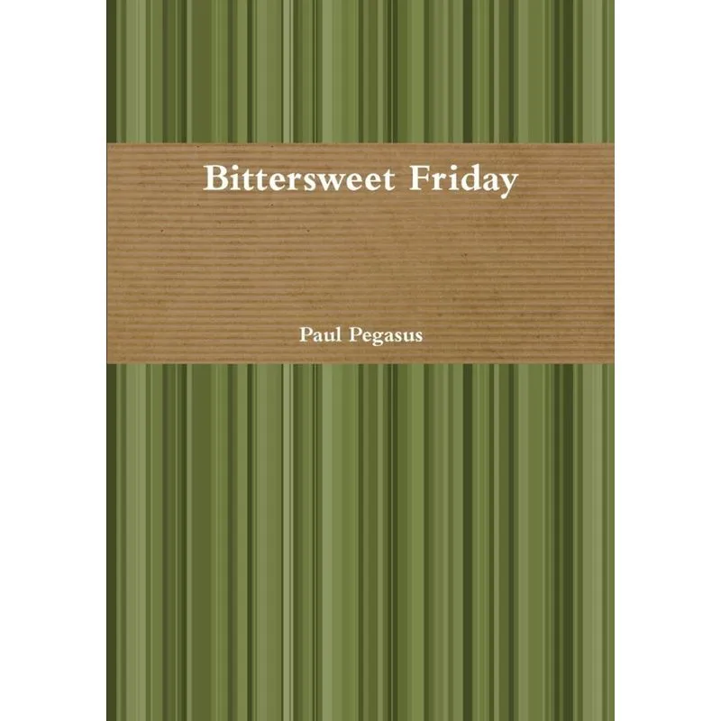 Bittersweet Friday