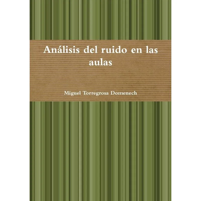 Análisis del ruido en las aulas