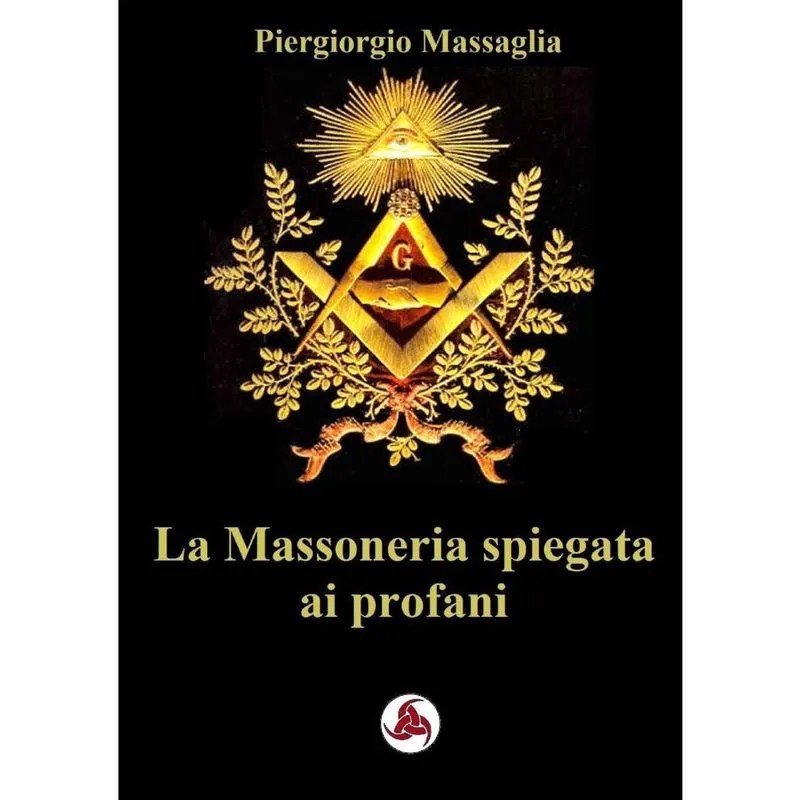 La Massoneria spiegata ai profani