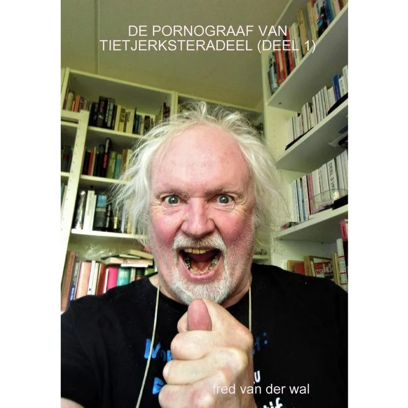De pornograaf van tietjerksteradeel (deel 1)