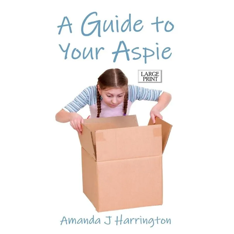 A Guide to Your Aspie Large Print