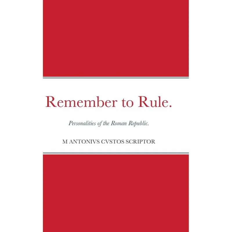 Remember to Rule.