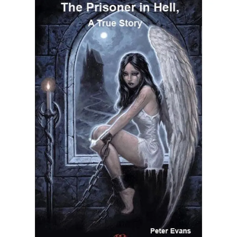 The Prisoner in Hell a true story