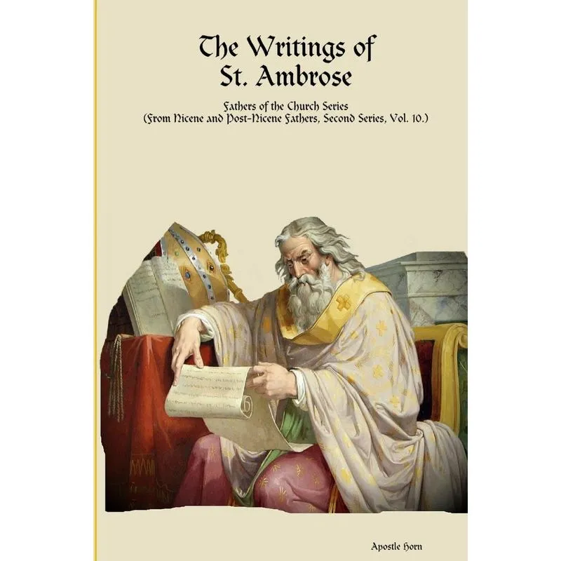 The Writings Of St. Ambrose