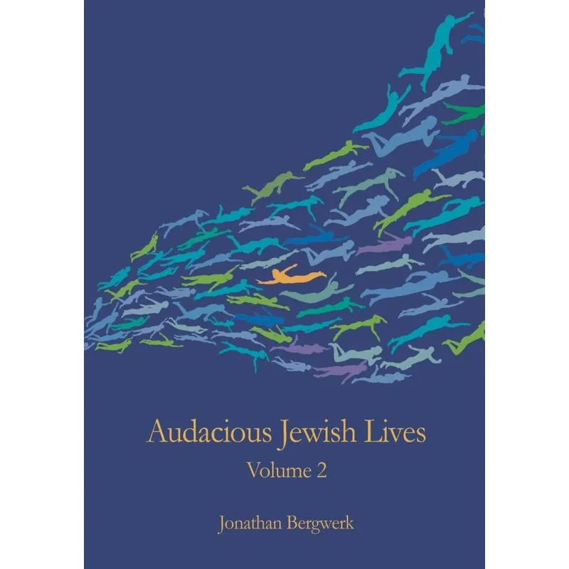 Audacious Jewish Lives Vol. 2