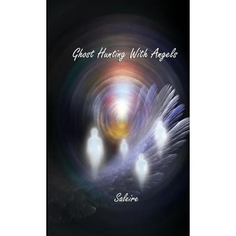 Ghost Hunting With Angels