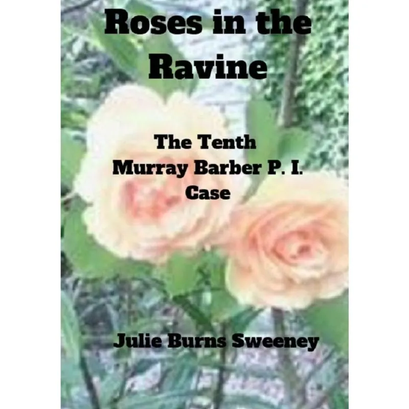 Roses in the Ravine