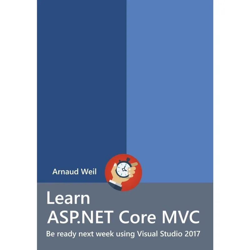 Learn asp.net Core - mvc and di with. Net Core 1.1 using Visual Studio 2017