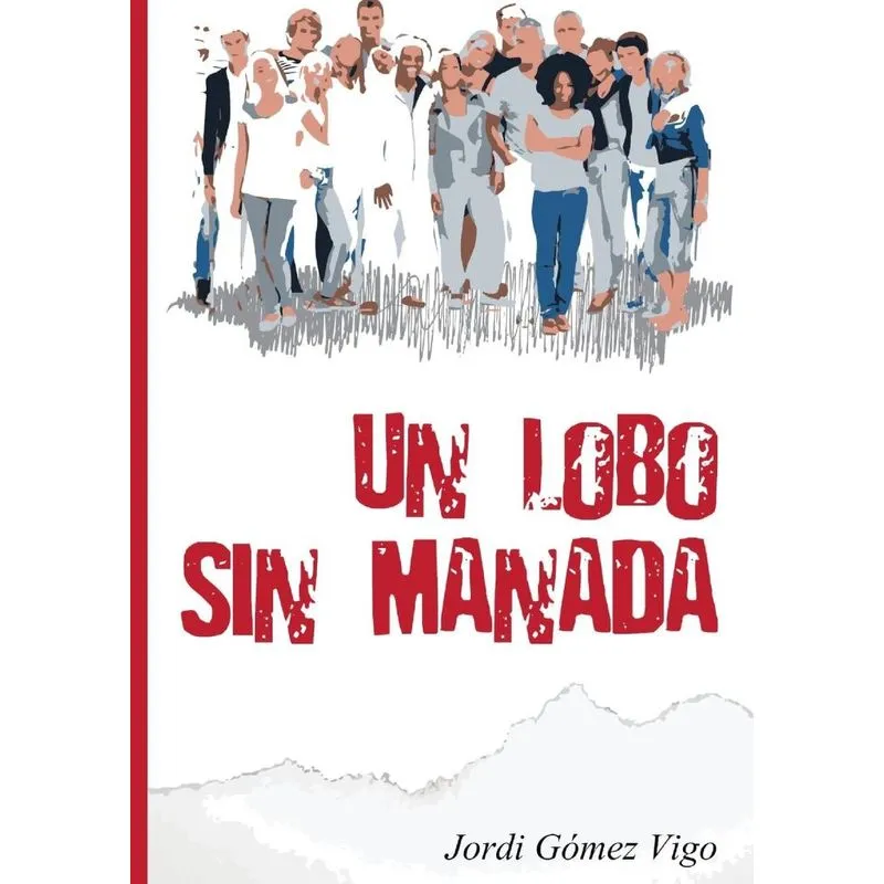 UN LOBO SIN MANADA