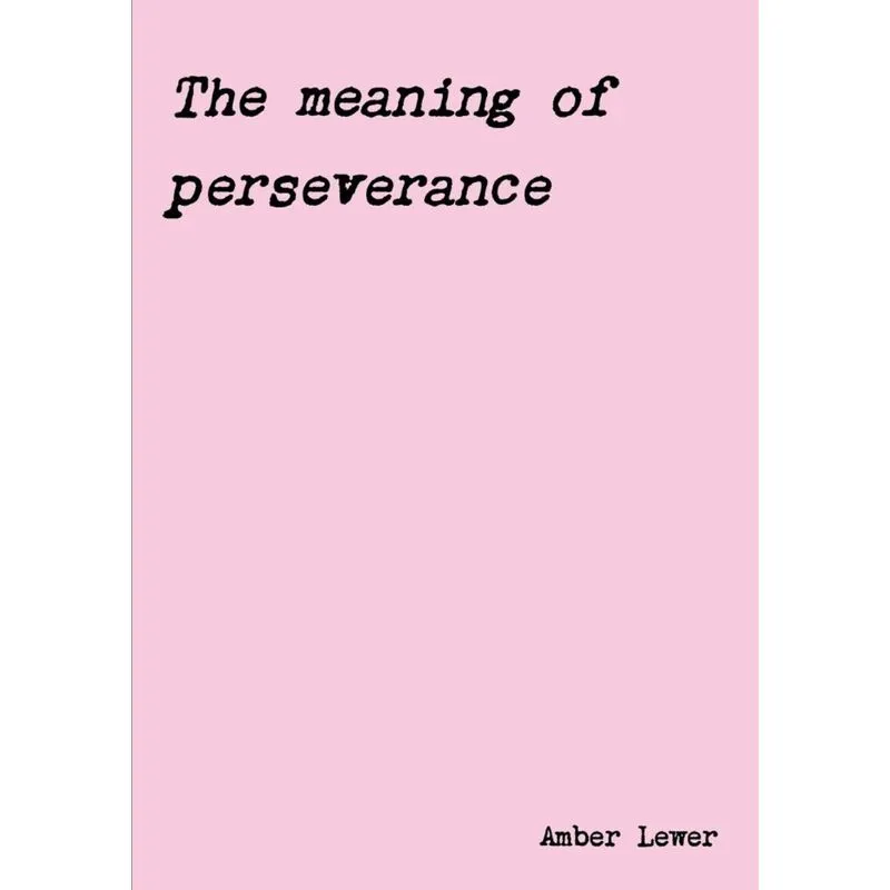 The meaning of perseverance