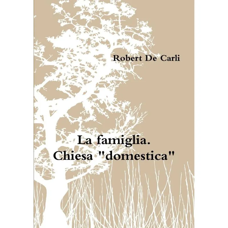 La famiglia. Chiesa domestica