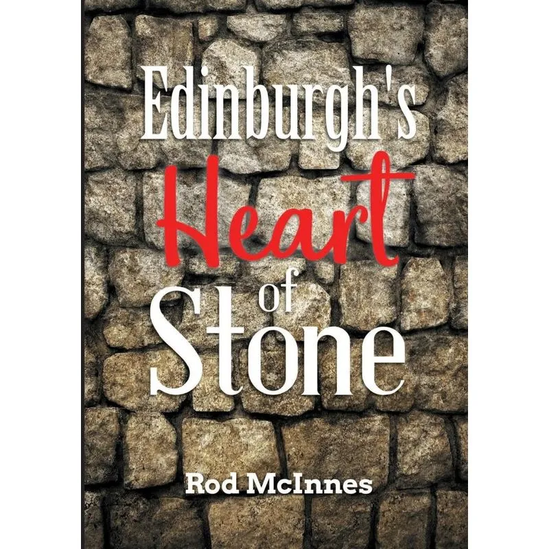 Edinburghs Heart of Stone