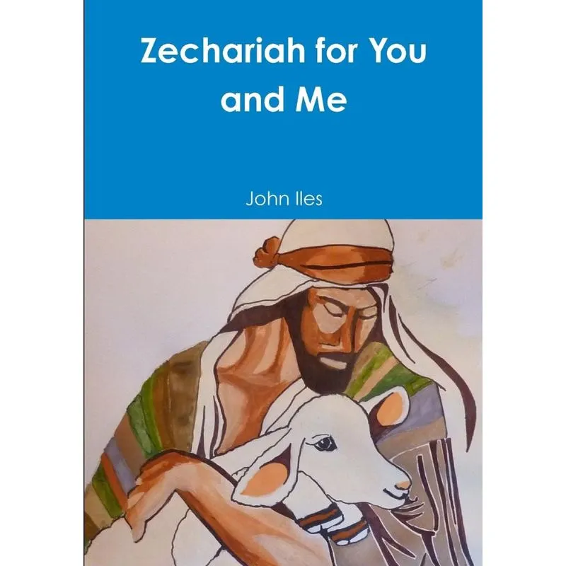 Zechariah for You and Me