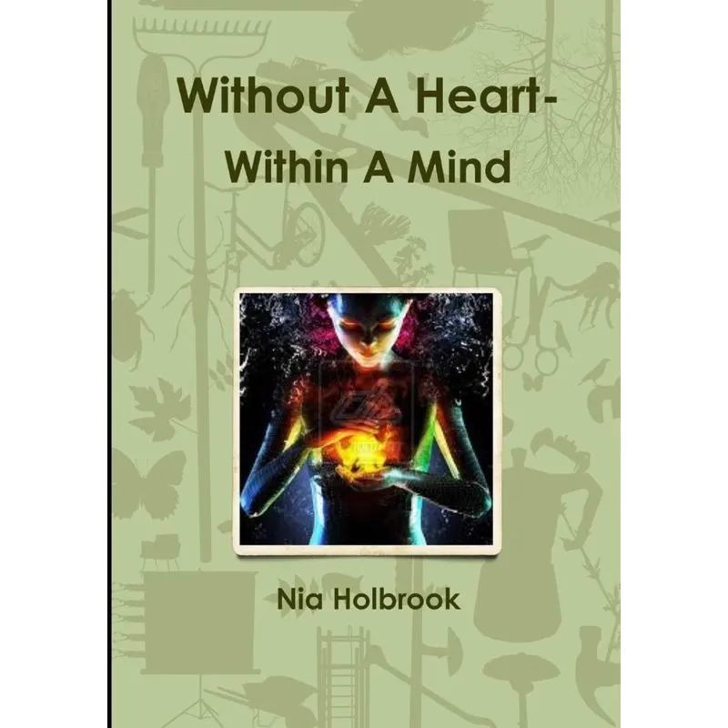 Without A Heart- Within A Mind