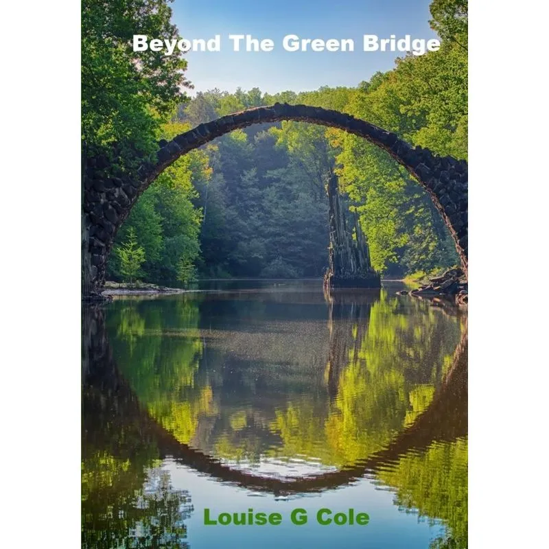 Beyond The Green Bridge