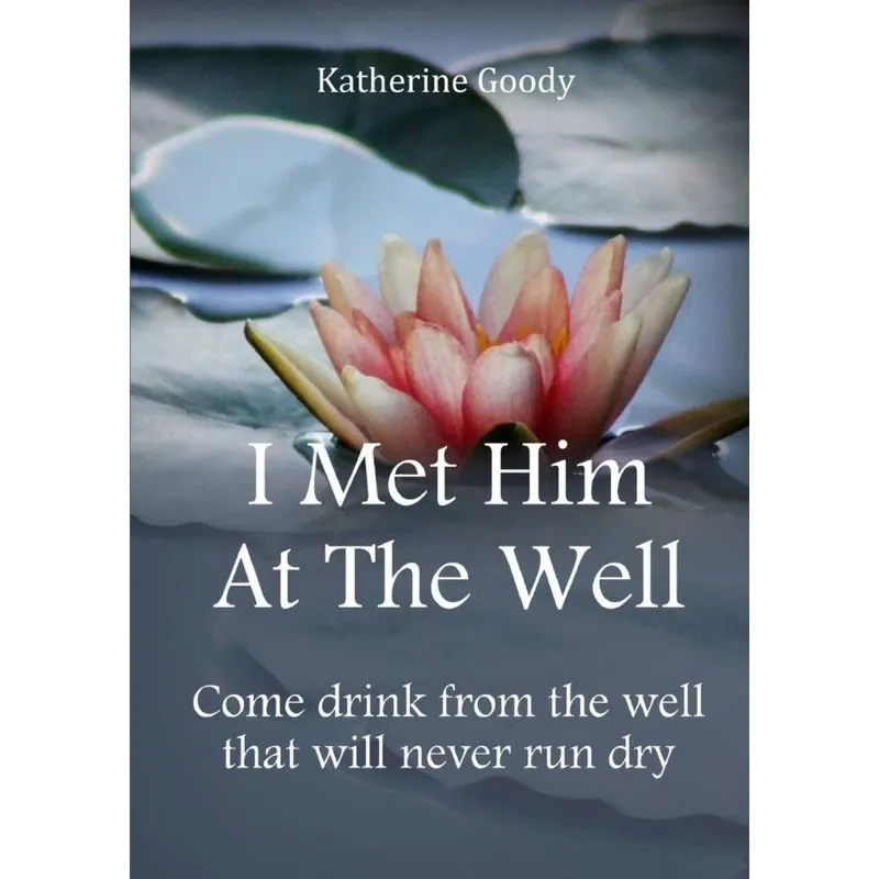 I Met Him At The Well