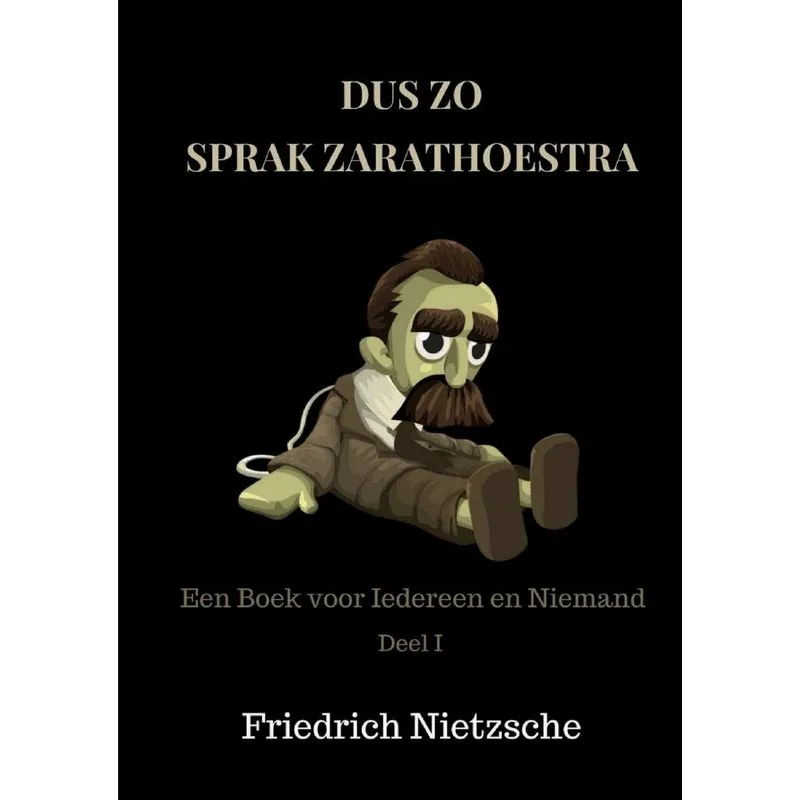 DUS ZO SPRAK ZARATHOESTRA