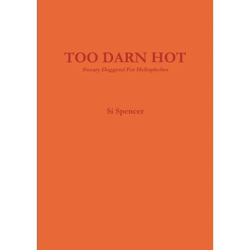 TOO DARN HOT