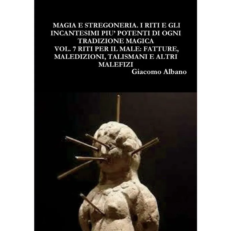 Magia pratica E stregoneria. I riti E gli incantesimi piu