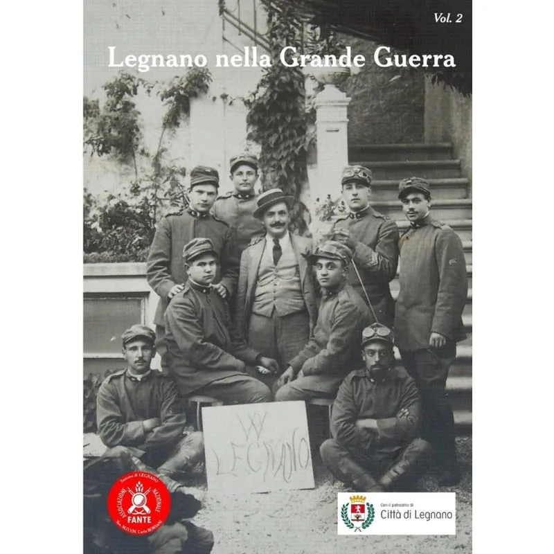 Legnano nella Grande Guerra vol.2
