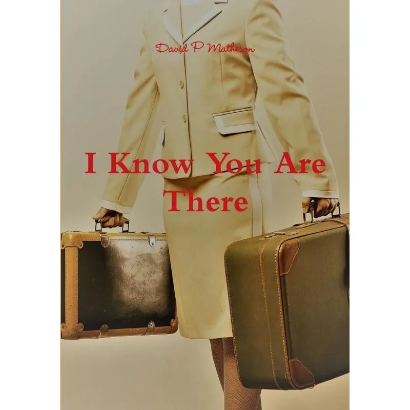 I Know You Are There