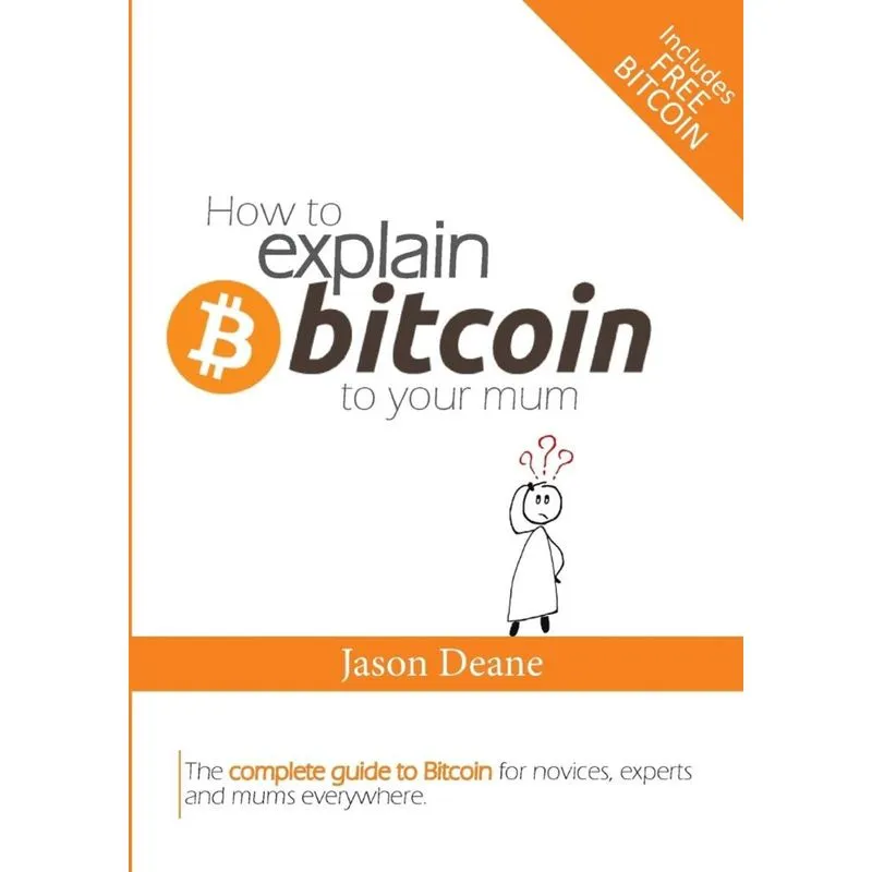 How to EXPLAIN BITCOIN to your mum