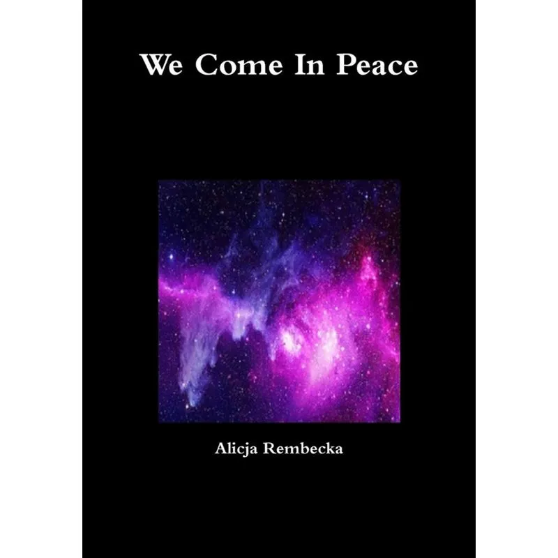 We Come In Peace