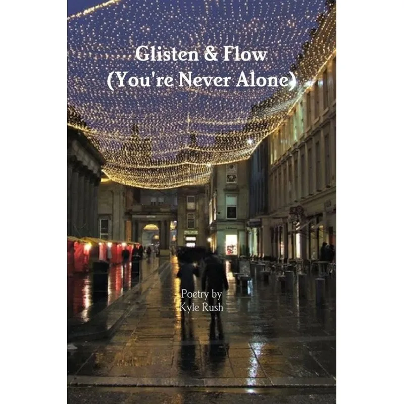 Glisten & Flow (Youre Never Alone)