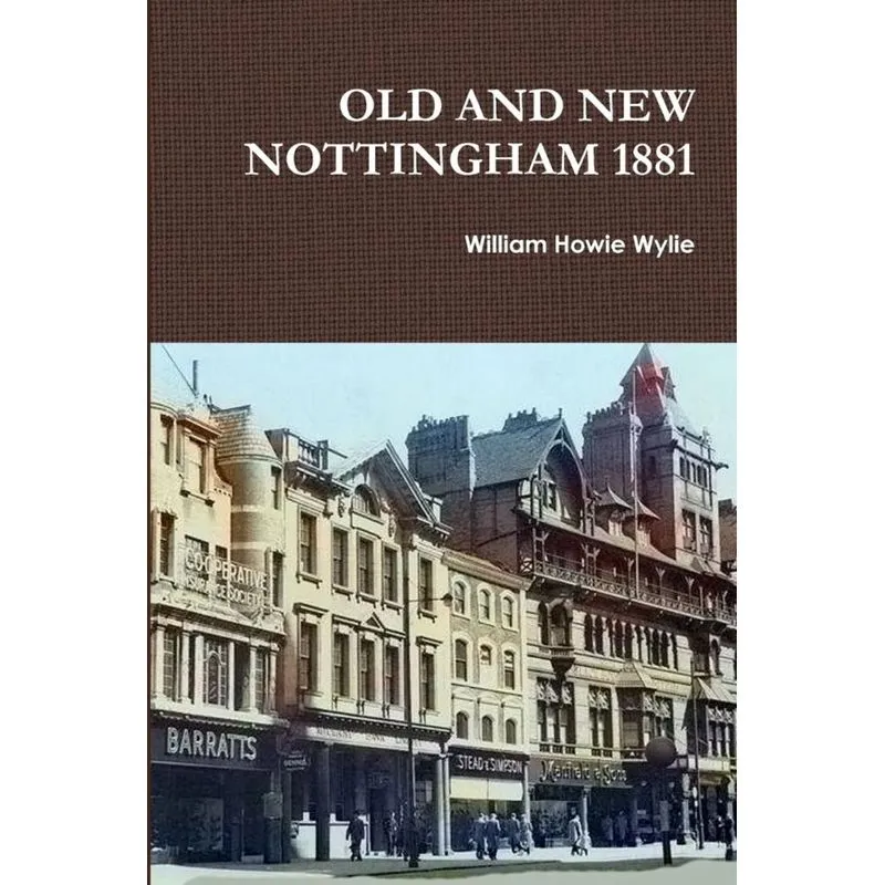 OLD AND NEW NOTTINGHAM 1881