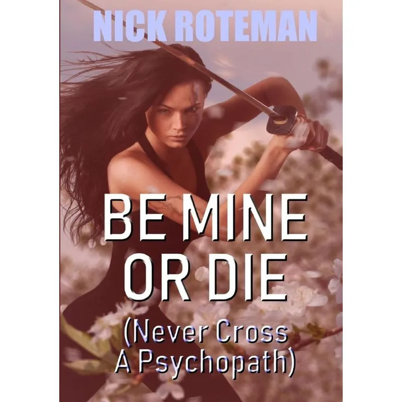 Be Mine Or Die