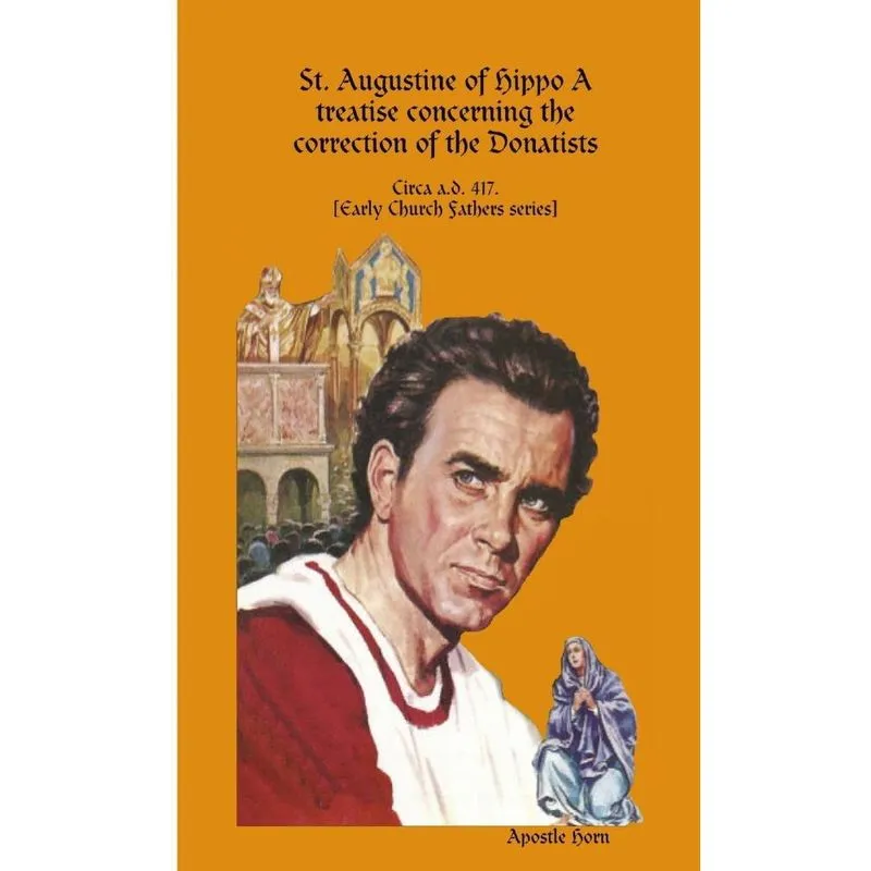 St. Augustine of Hippo A treatise concerning the correctio