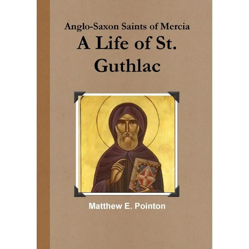 A Life of St. Guthlac