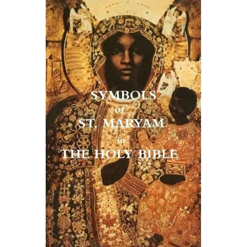 SYMBOLS OF ST. MARYAM IN THE BIBLE