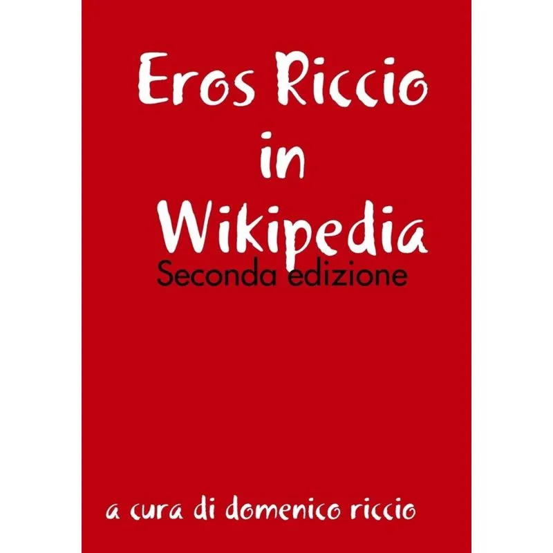 Eros Riccio in Wikipedia - Seconda edizione
