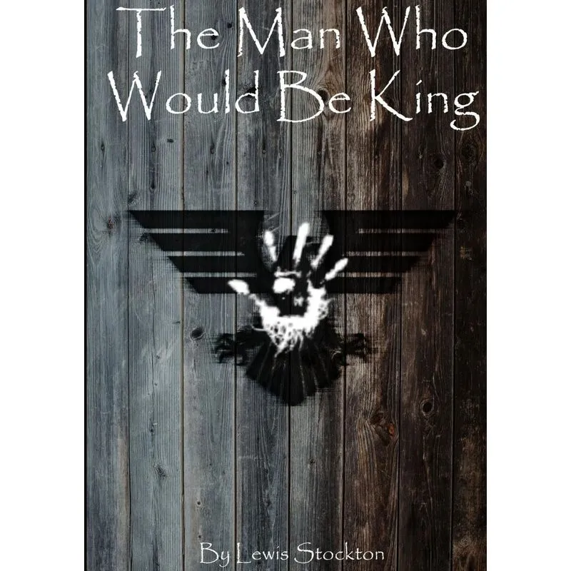 The Man Who Would Be King