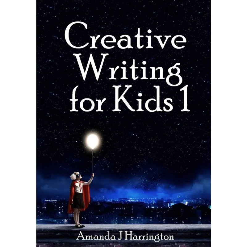 Creative Writing for Kids 1