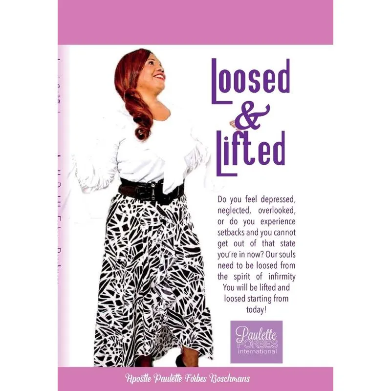Loosed & Lifted