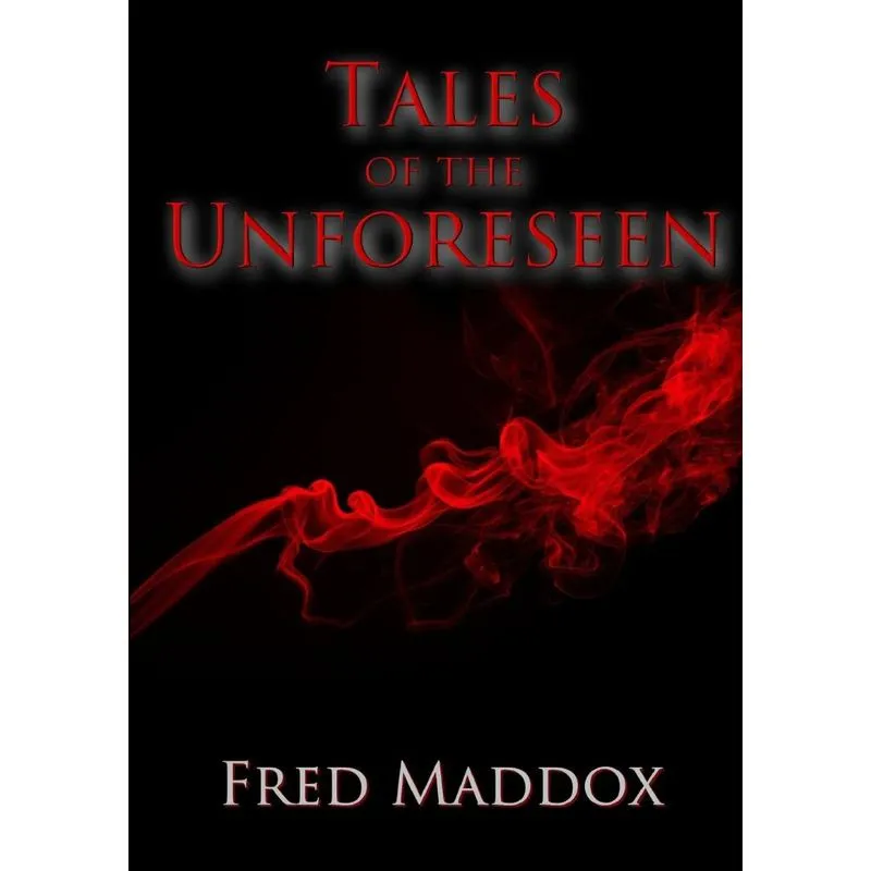 Tales of the Unforeseen